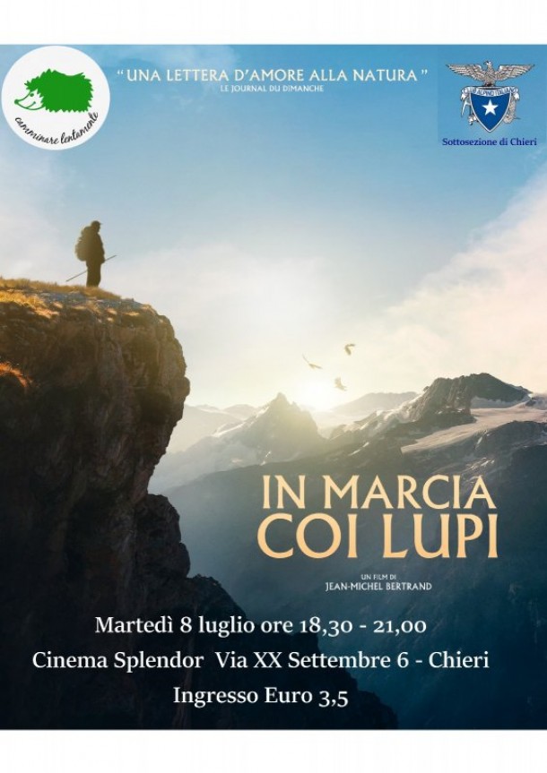 Martedì 8 Luglio, Cinema Splendor Chieri: 'In marcia coi lupi'